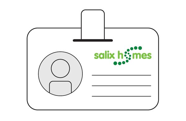 Our operatives carry an ID card which includes their name, job, photograph and the Salix Homes logo